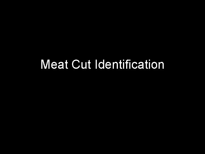 Meat Cut Identification 