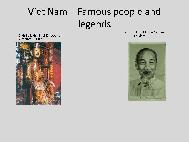 Viet Nam – Famous people and legends • Dinh Bo Linh – First Emperor