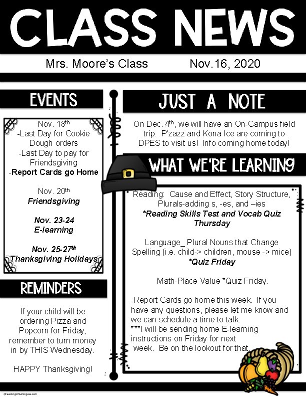Mrs. Moore’s Class Nov. 18 th -Last Day for Cookie Dough orders -Last Day