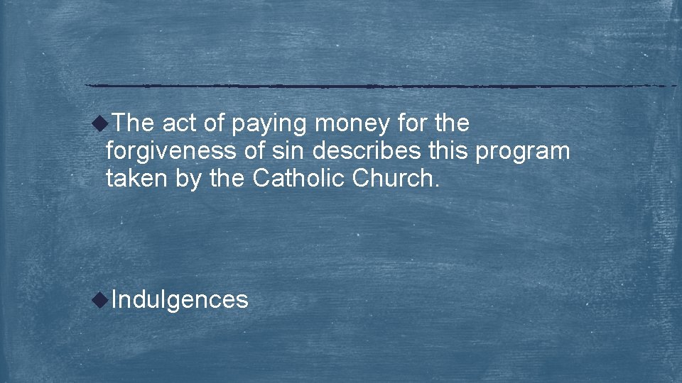u. The act of paying money for the forgiveness of sin describes this program