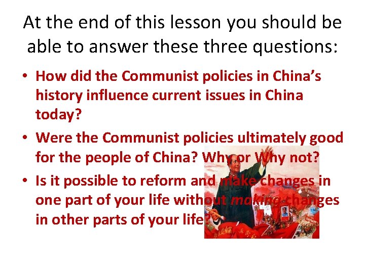 At the end of this lesson you should be able to answer these three