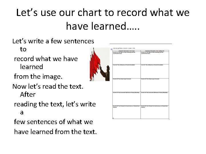 Let’s use our chart to record what we have learned…. . Let’s write a