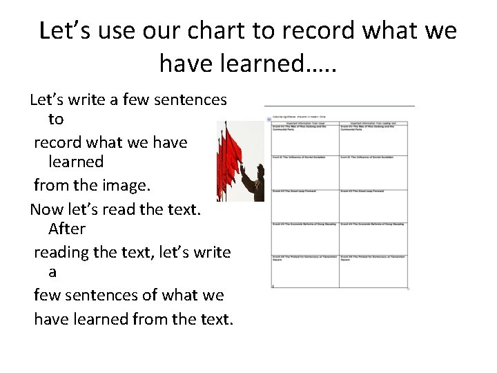 Let’s use our chart to record what we have learned…. . Let’s write a