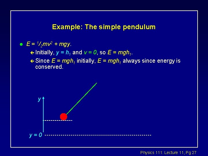 Physics 111 Lecture 11 Todays Agenda L L