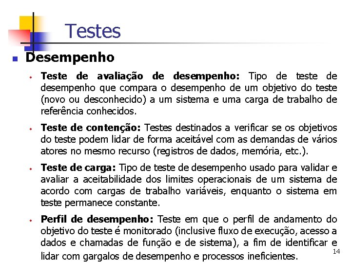 Testes n Desempenho · · Teste de avaliação de desempenho: Tipo de teste de