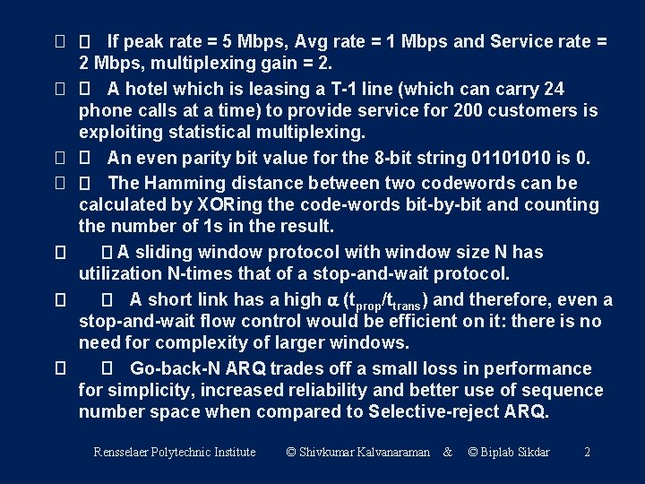 � � If peak rate = 5 Mbps, Avg rate = 1 Mbps and