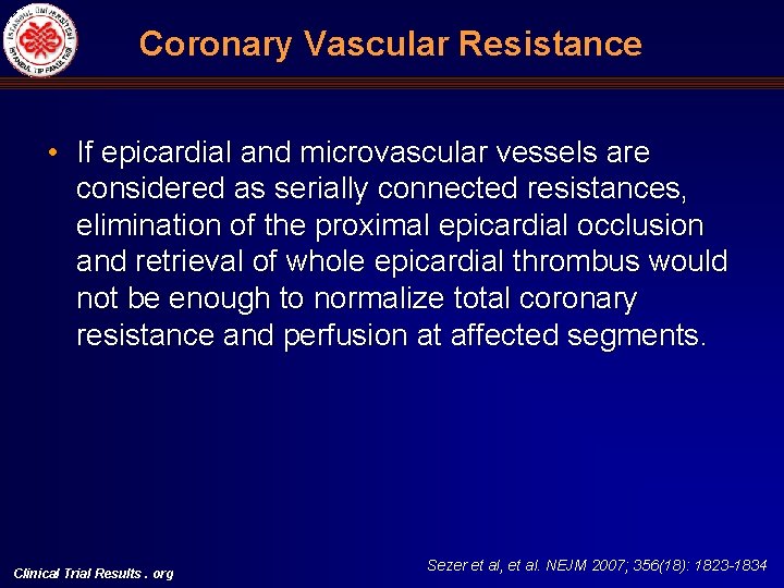 Coronary Vascular Resistance • If epicardial and microvascular vessels are considered as serially connected