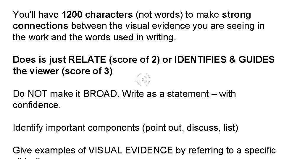 You'll have 1200 characters (not words) to make strong connections between the visual evidence