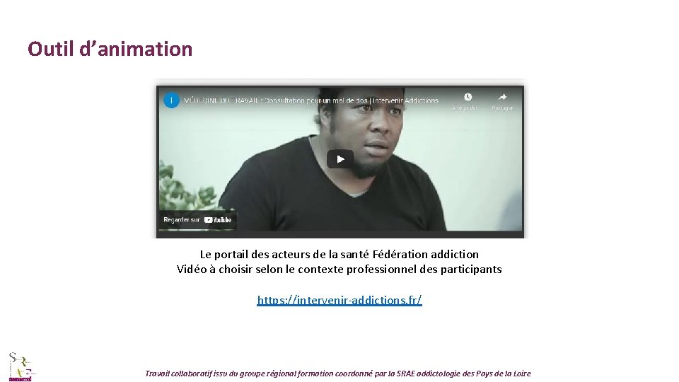 Outil d’animation Le portail des acteurs de la santé Fédération addiction Vidéo à choisir