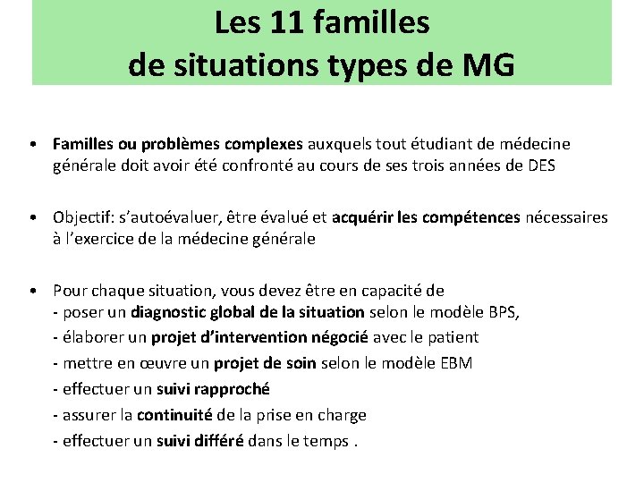 Les 11 familles de situations types de MG • Familles ou problèmes complexes auxquels