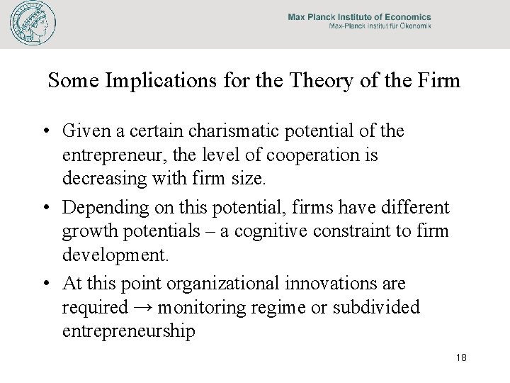 Some Implications for the Theory of the Firm • Given a certain charismatic potential