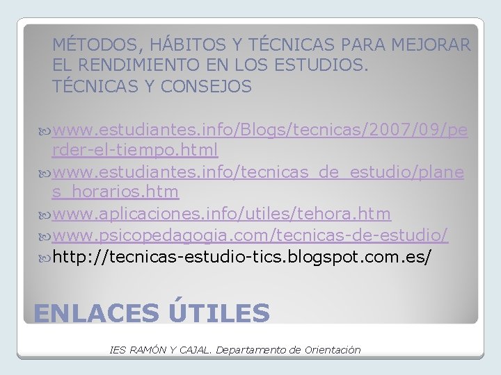 MÉTODOS, HÁBITOS Y TÉCNICAS PARA MEJORAR EL RENDIMIENTO EN LOS ESTUDIOS. TÉCNICAS Y CONSEJOS