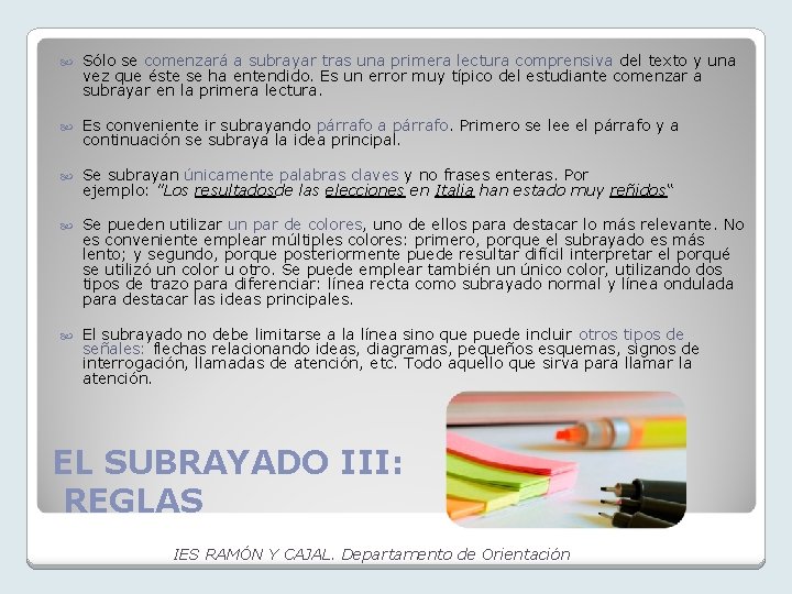  Sólo se comenzará a subrayar tras una primera lectura comprensiva del texto y