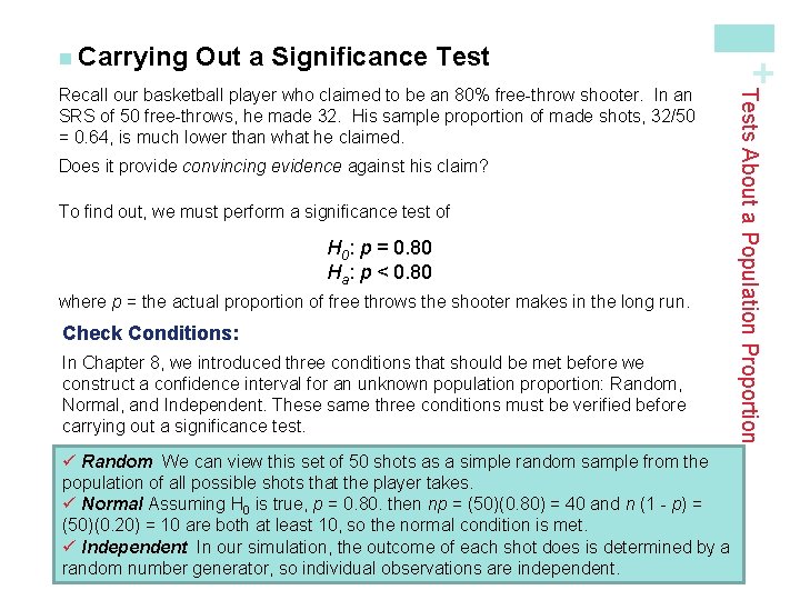 Out a Significance Test Does it provide convincing evidence against his claim? To find
