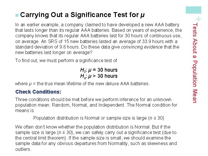 Out a Significance Test for µ To find out, we must perform a significance