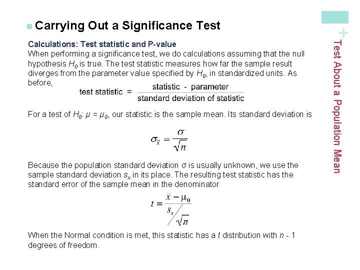 Out a Significance Test For a test of H 0: µ = µ 0,