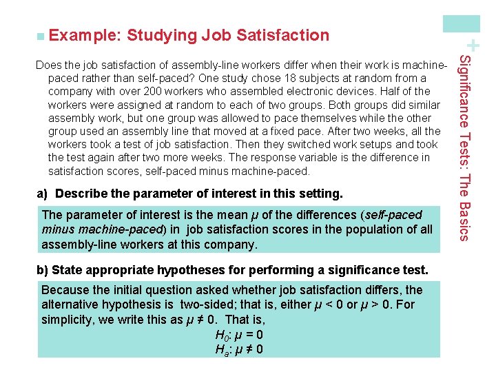 Studying Job Satisfaction a) Describe the parameter of interest in this setting. The parameter
