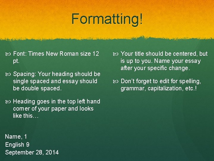 Formatting! Font: Times New Roman size 12 pt. Spacing: Your heading should be single Formatting! Font: Times New Roman size 12 pt. Spacing: Your heading should be single