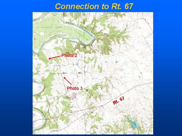 Connection to Rt. 67 Photo 2 HOOD. JOHNSON Photo 3 67. t R SOMMERVELL
