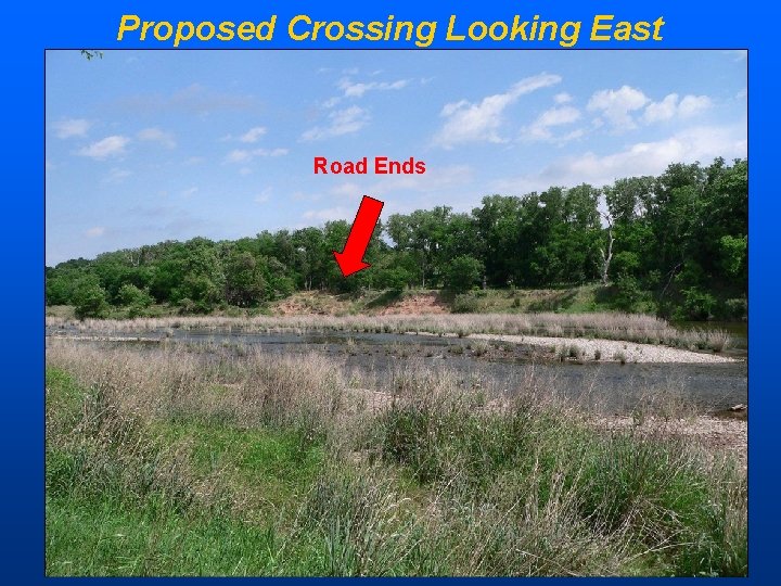 Proposed Crossing Looking East Road Ends 