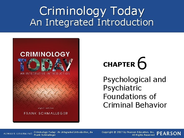 Criminology Today An Integrated Introduction CHAPTER 6 Psychological