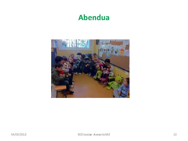 Abendua 04/09/2013 B 03 Sestao- Asesoría NEE 10 