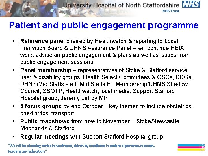 Patient and public engagement programme • Reference panel chaired by Healthwatch & reporting to