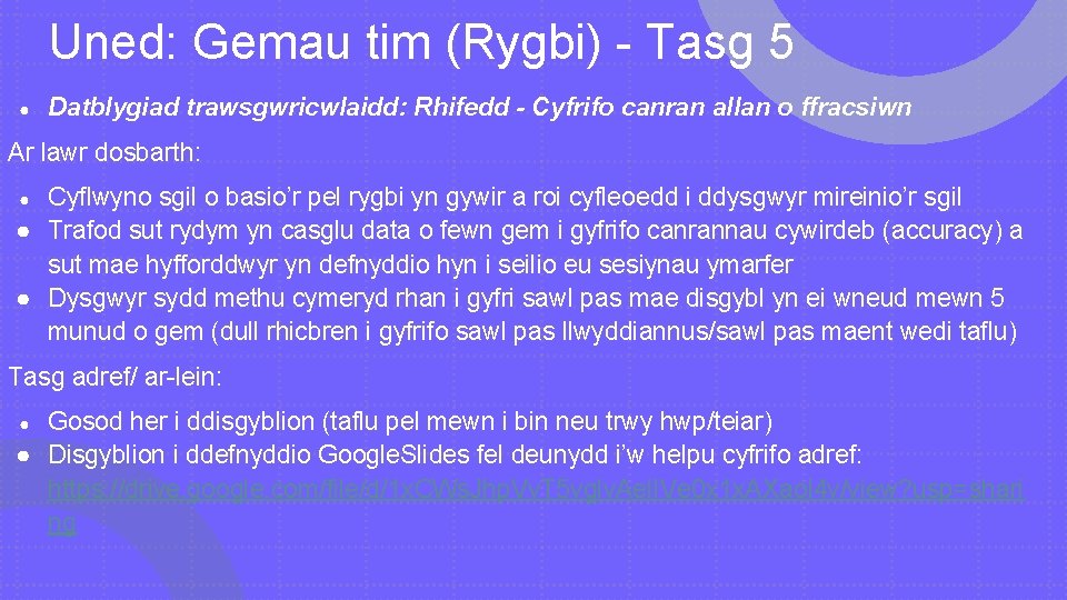 Uned: Gemau tim (Rygbi) - Tasg 5 ● Datblygiad trawsgwricwlaidd: Rhifedd - Cyfrifo canran