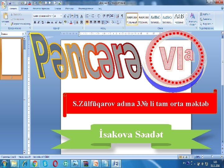 S. Zülfüqarov adına 3№ li tam orta məktəb İsakova Səadət 