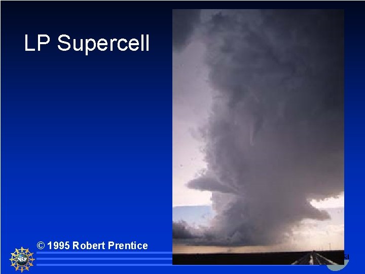 LP Supercell © 1995 Robert Prentice 27 