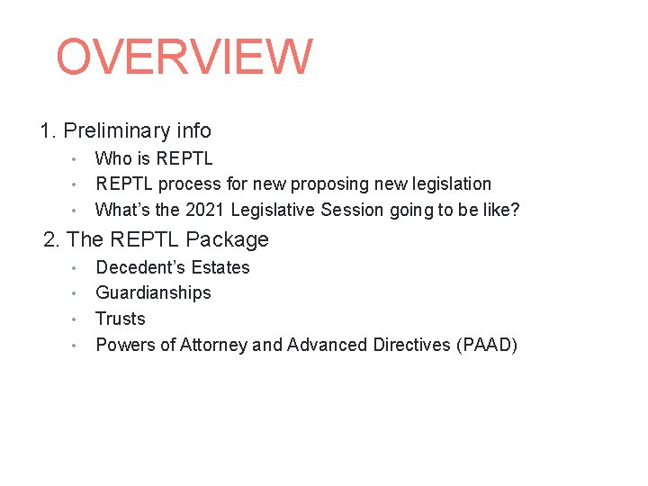 OVERVIEW 1. Preliminary info • • • Who is REPTL process for new proposing