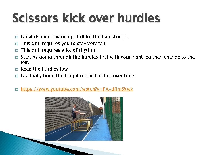 Scissors kick over hurdles � Great dynamic warm up drill for the hamstrings. This