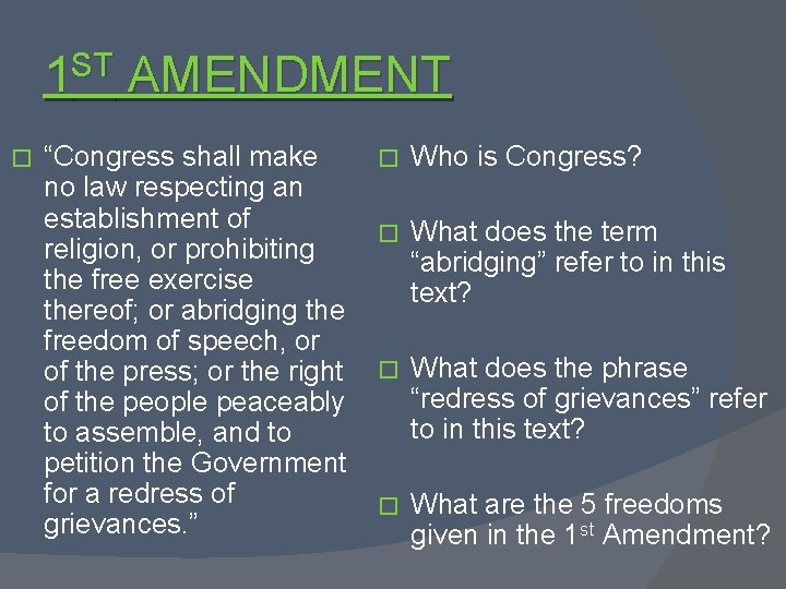 1 ST AMENDMENT � “Congress shall make no law respecting an establishment of religion,