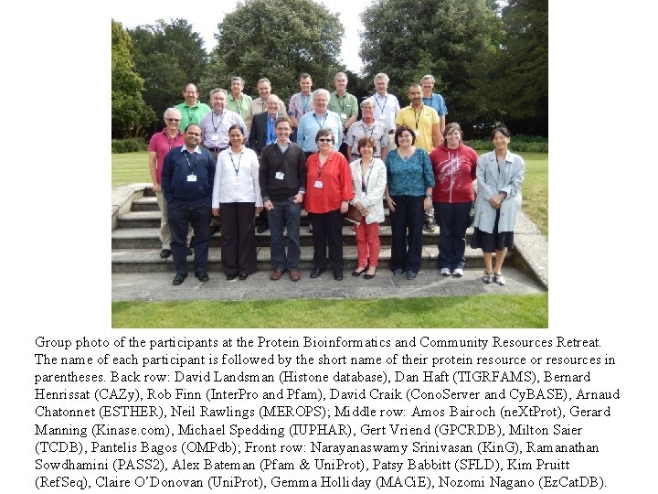 Group photo of the participants at the Protein Bioinformatics and Community Resources Retreat. The