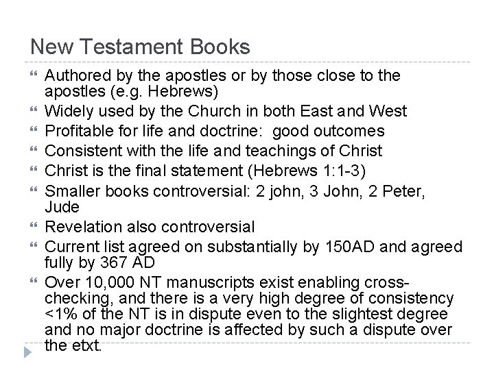 New Testament Books Authored by the apostles or by those close to the apostles