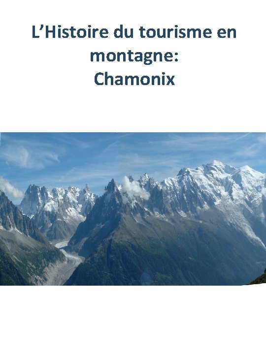 L’Histoire du tourisme en montagne: Chamonix 