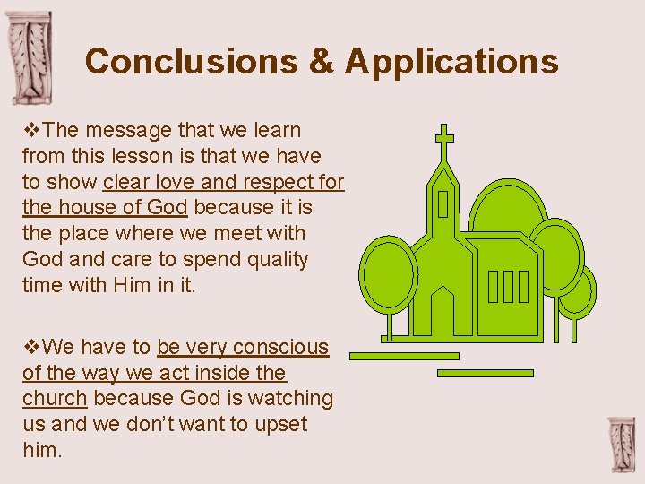 Conclusions & Applications v. The message that we learn from this lesson is that