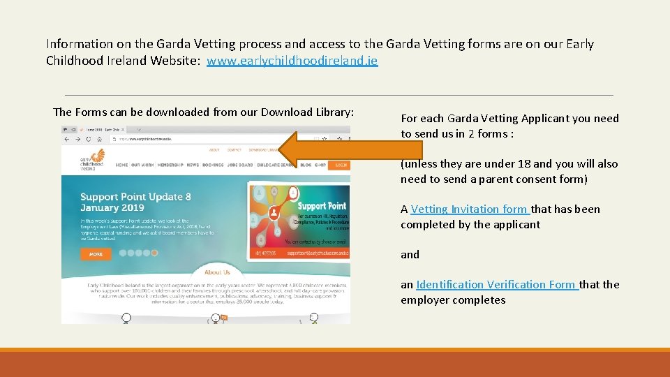 Information on the Garda Vetting process and access to the Garda Vetting forms are