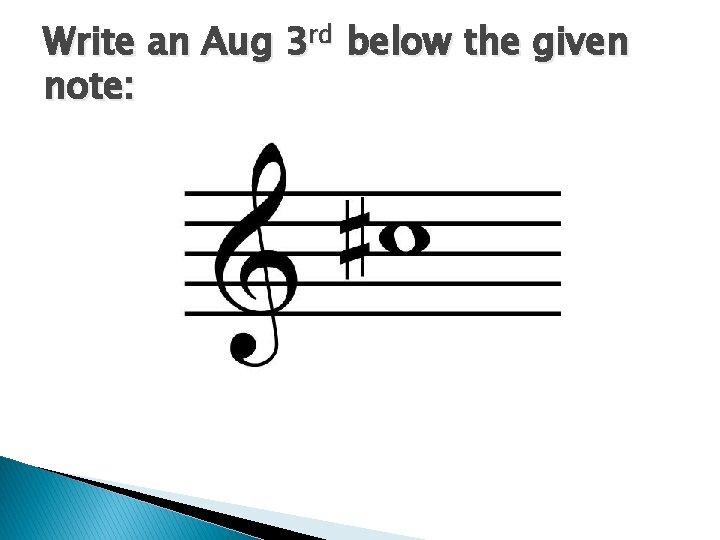 Write an Aug 3 rd below the given note: 