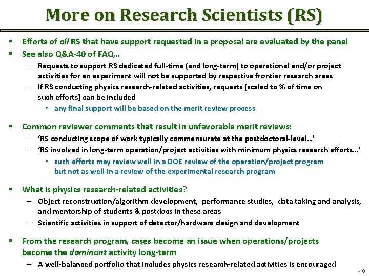 More on Research Scientists (RS) § § Efforts of all RS that have support