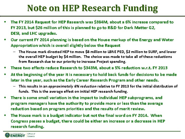 Note on HEP Research Funding § § The FY 2014 Request for HEP Research