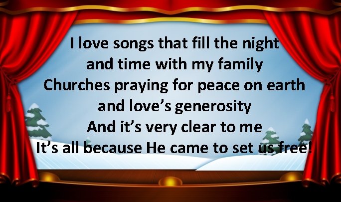 I love songs that fill the night and time with my family Churches praying