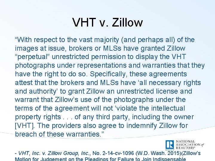 VHT v. Zillow “With respect to the vast majority (and perhaps all) of the