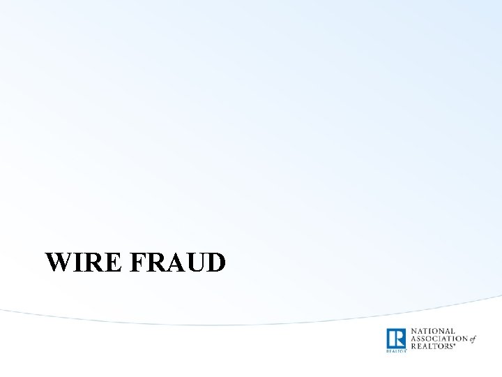 WIRE FRAUD 