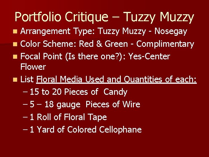 Portfolio Critique – Tuzzy Muzzy Arrangement Type: Tuzzy Muzzy - Nosegay n Color Scheme: