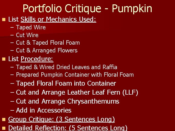 Portfolio Critique - Pumpkin n List Skills or Mechanics Used: – – n Taped