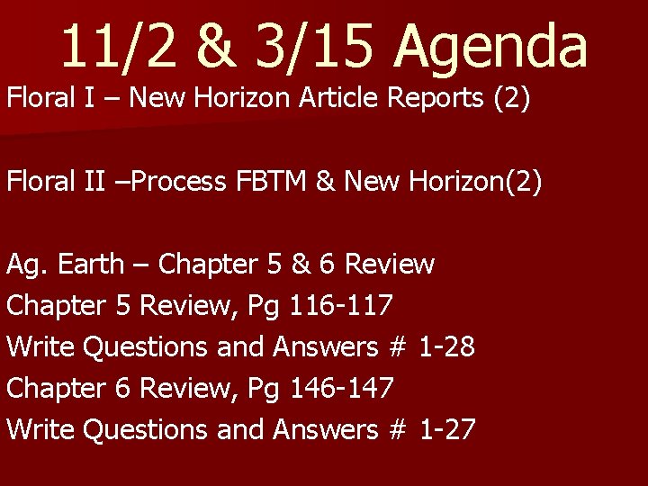 11/2 & 3/15 Agenda Floral I – New Horizon Article Reports (2) Floral II