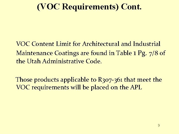 (VOC Requirements) Cont. VOC Content Limit for Architectural and Industrial Maintenance Coatings are found