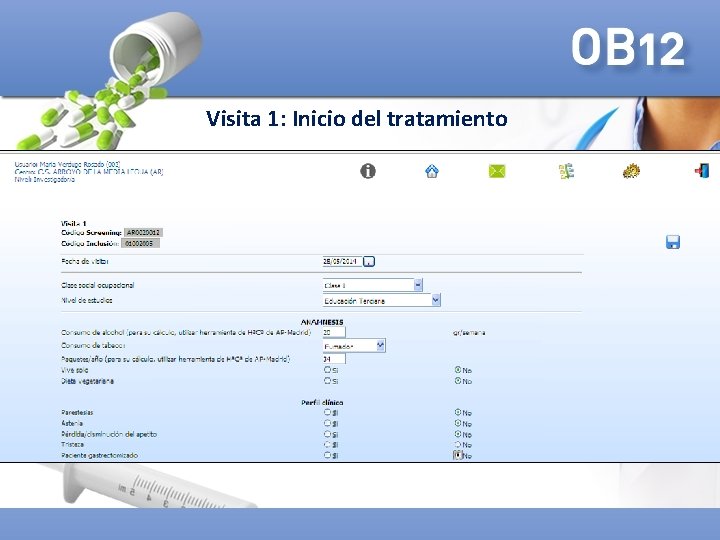 Visita 1: Inicio del tratamiento 