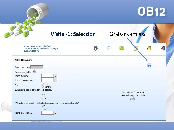 Visita -1: Selección Grabar campos 